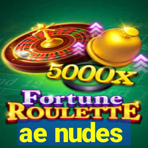 ae nudes